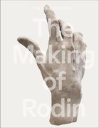 The Making of Rodin (Hb): The Making of (en Inglés)