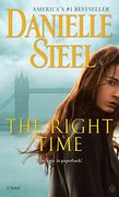 The Right Time: A Novel (en Inglés)