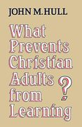 What Prevents Christian Adults From Learning? (en Inglés)