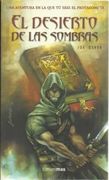 EL LOBO SOLITARIO, 5: EL DESIERTO DE LAS SOMBRAS. Una aventura en la que tú eres el protagonista