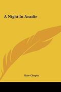 a night in acadie (en Inglés)