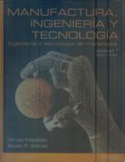 Manufactura Ingenieria y Tecnologia (7ª Ed. ) (Vol. I)