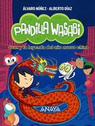 Pandilla Wasabi: Juan y la Leyenda del año Nuevo Chino