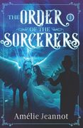 The Order of the Sorcerers: Volume 1 (en Inglés)