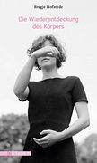 Die Wiederentdeckung des Körpers (Oktaven / das Kleine Feine Imprint für Kunst im Leben und Lebenskunst) (en Alemán)