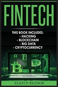Fintech: Hacking, Blockchain, big Data, Cryptocurrency (en Inglés)