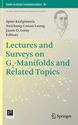 Lectures and Surveys on G2-Manifolds and Related Topics: 84 (Fields Institute Communications)