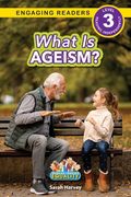 What is Ageism?: Working Towards Equality (Engaging Readers, Level 3) (en Inglés)