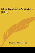 El Federalismo Argentino (1889)