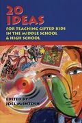 20 ideas for teaching gifted kids in the middle school and high school