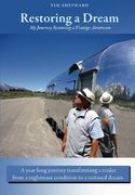 Restoring a Dream: My Journey Restoring a Vintage Airstream (en Inglés)