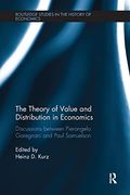 The Theory of Value and Distribution in Economics: Discussions Between Pierangelo Garegnani and Paul Samuelson (Routledge Studies in the History of Economics) (en Inglés)