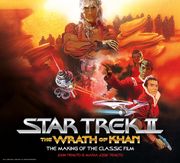 Star Trek II: The Wrath of Khan - The Making of the Classic Film (Star Trek, 2) (en Inglés)