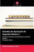 Estudos de Aquisição de Segundo Idioma 2: Baseado no Programa de Doutorado em Linguística Aplicadao Segundo Volume (en Portugués)