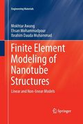 Finite Element Modeling of Nanotube Structures: Linear and Non-Linear Models