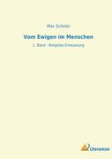 Vom Ewigen im Menschen: 1. Band - Religiöse Erneuerung (en Alemán)