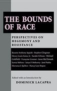 The Bounds of Race: Perspectives on Hegemony and Resistance