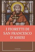 I fioretti di san Francesco: Stampa Grande (en Italiano)