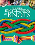 Children's Encyclopedia of Knots (en Inglés)
