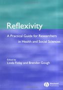 reflexivity: a practical guide for researchers in health and social sciences (en Inglés)