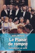 Le Plaisir de rompre (en Francés)