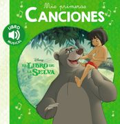 Mis Primeras Canciones. El Libro de la Selva