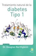 Tratamiento Natural de la Diabetes Tipo 1 (in Spanish)