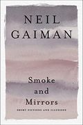 Smoke and Mirrors: Short Fictions and Illusions (en Inglés)