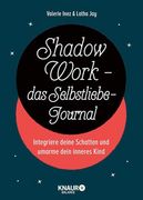 Shadow Work - das Selbstliebe-Journal (en Alemán)