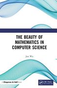 The Beauty of Mathematics in Computer Science (en Inglés)