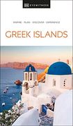 Dk Eyewitness Greek Islands (Travel Guide) (en Inglés)