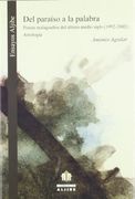 Del paraíso a la palabra: Poetas malagueños del último medio siglo (1952-2002). Antología (Ensayos Aljibe)