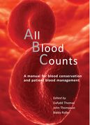 All Blood Counts: A Manual for Blood Conservation and Patient Blood Management