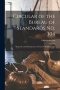 Circular of the Bureau of Standards No. 304: Properties and Manufacture of Concrete Building Units; NBS Circular 304 (en Inglés)