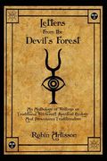 Letters From the Devil's Forest: An Anthology of Writings on Traditional Witchcraft, Spiritual Ecology and Provenance Traditionalism (en Inglés)