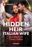 Hidden Heir, Italian Wife (Harlequin Presents)