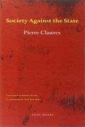 society against the state,essays in political anthropology (en Inglés)
