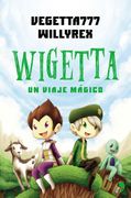 Wigetta. Un Viaje Magico (in Spanish)