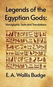 Legends of the Egyptian Gods: Hieroglyphic Texts and Translations: Hieroglyphic Texts and Translations by E. A. Wallis Budge Hardcover (en Inglés)