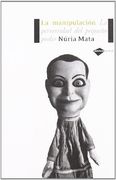 manipulacion,la perversidad del pequeño poder