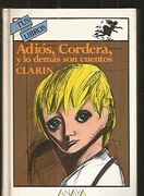 adios, "cordera"! y lo demas son cuentos / goodbye, "cordera"! and the rest are stories