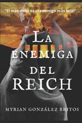 La enemiga del Reich (in Spanish)