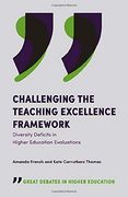 Challenging the Teaching Excellence Framework: Diversity Deficits in Higher Education Evaluations (Great Debates in Higher Education) (en Inglés)