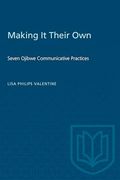 Making it Their Own: Seven Ojibwe Communicative Practices (Heritage)