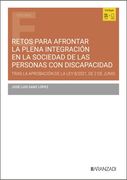 Retos para afrontar la plena integración en la sociedad de las personas con discapacidad
