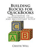 Building Blocks for QuickBooks: Beginners to Intermediate Level and QuickStart Setup