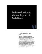 An Introduction to Manual Layout of Arch Dams (en Inglés)