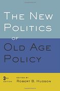 The New Politics of Old Age Policy