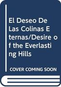 El Deseo de las Colinas Eternas