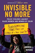 Invisible no More: Police Violence Against Black Women and Women of Color (en Inglés)